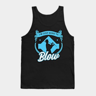 I'm Just Here To Blow - Bagpiper Tank Top